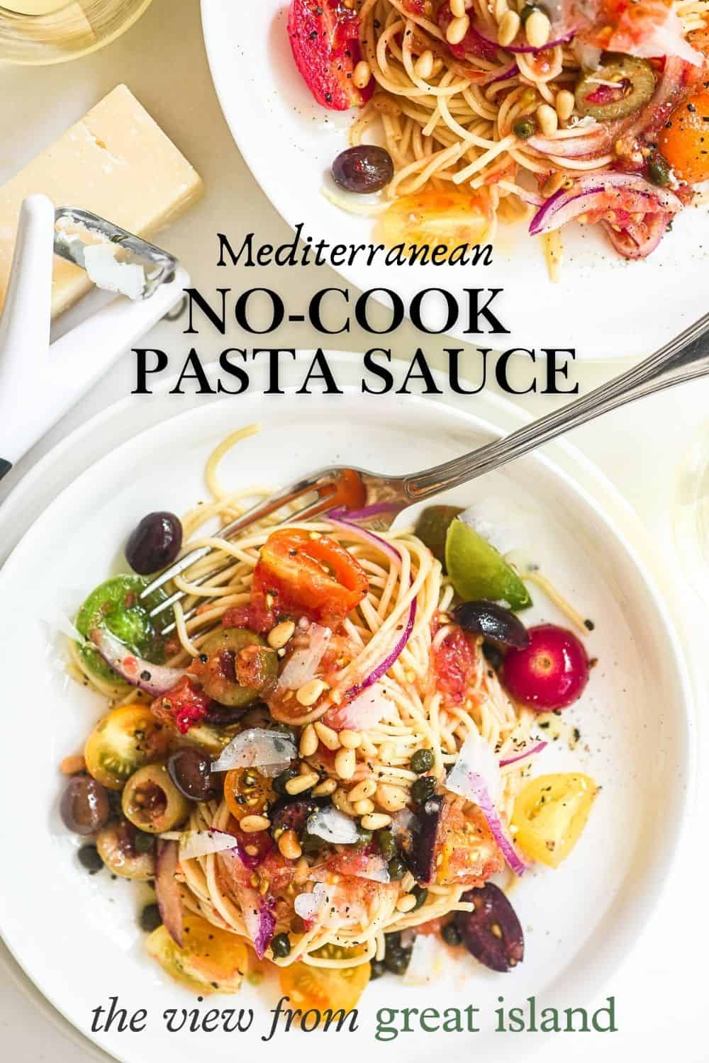 No cook Mediterranean pasta sauce pin.